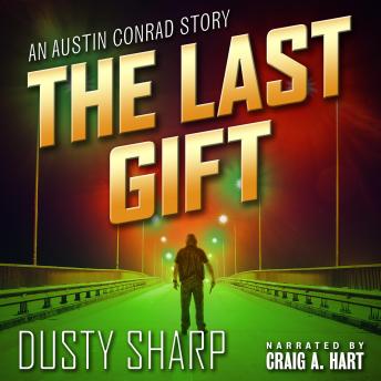 The Last Gift: An Austin Conrad Story