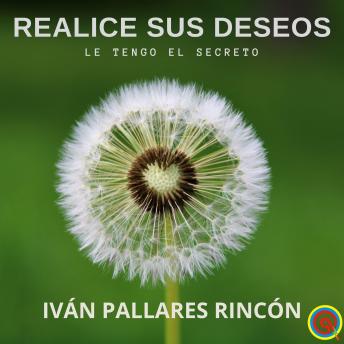 [Spanish] - REALICE SUS DESEOS: LE TENGO EL SECRETO
