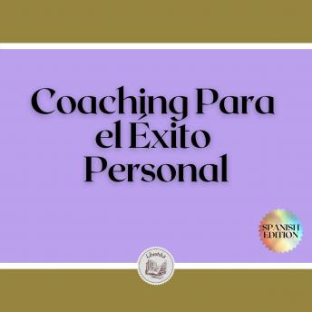 [Spanish] - Coaching Para el Éxito Personal