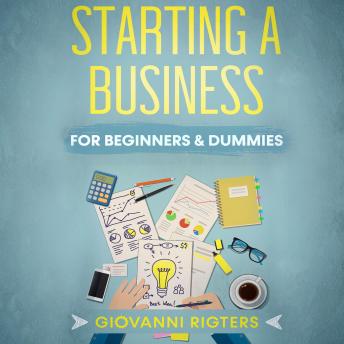 Download Starting A Business For Beginners & Dummies by Giovanni Rigters
