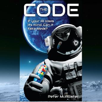 The Code: If your AI loses its mind, can it take meds?