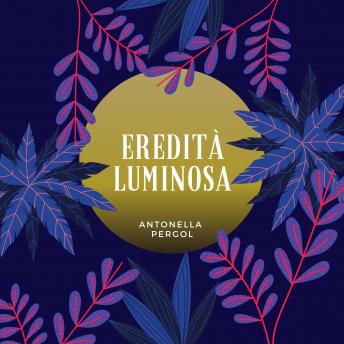 [Italian] - Eredità Luminosa
