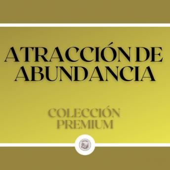 [Spanish] - Atracción de Abundancia: Colección Premium (2 Libros)