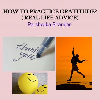 how to practice gratitude in your daily life: My real tips and tricks that I do in my day