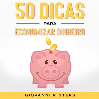50 Dicas Para Economizar Dinheiro, Giovanni Rigters