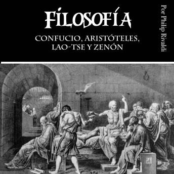[Spanish] - Filosofía: Confucio, Aristóteles, Lao-Tse y Zenón