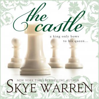 Castle, Audio book by Skye Warren