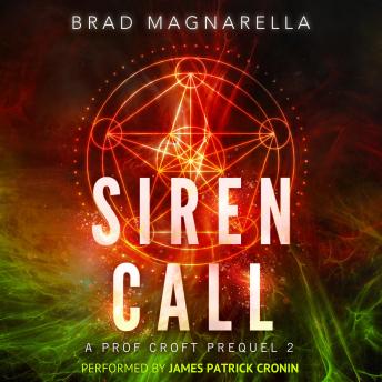 Siren Call: A Prof Croft Prequel 2