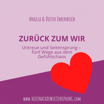 [German] - Zurück zum WIR: Untreue und Seitensprung - fünf Wege aus dem Gefühlschaos