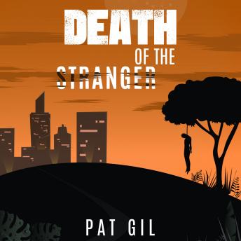 Death Of The Stranger, Pat Gil