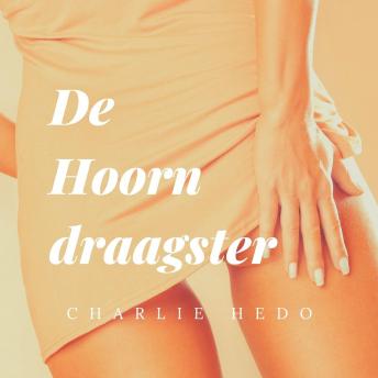 [Dutch; Flemish] - De Hoorndraagster