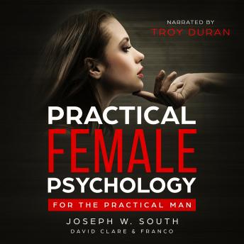 Practical Female Psychology: For the Practical Man