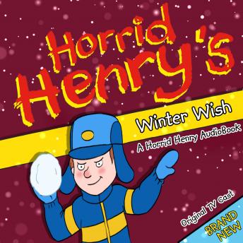 Horrid Henry's Winter Wish