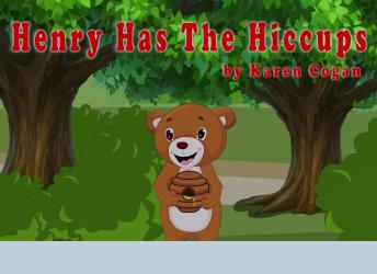 Henry Has The Hiccups: Henry With Family and  Friends Book One