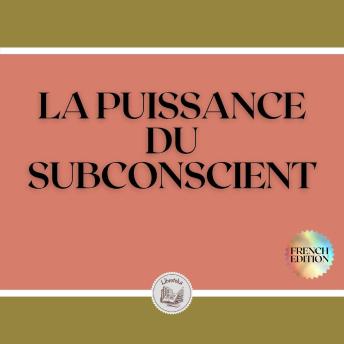 [French] - LA PUISSANCE DU SUBCONSCIENT