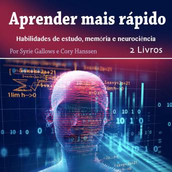 [Portuguese] - Aprender mais rápido: Habilidades de estudo, memória e neurociência