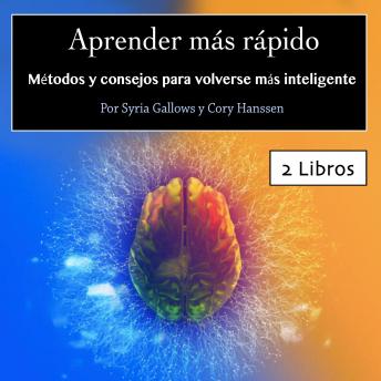 [Spanish] - Aprender más rápido: Métodos y consejos para volverse más inteligente