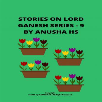 Stories on lord Ganesh Series - 9: From various sources of Ganesh Purana