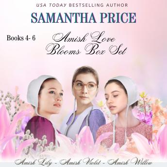 Download Amish Love Blooms Books 4 - 6 Box Set: Amish Lily; Amish Violet; Amish Willow by Samantha Price