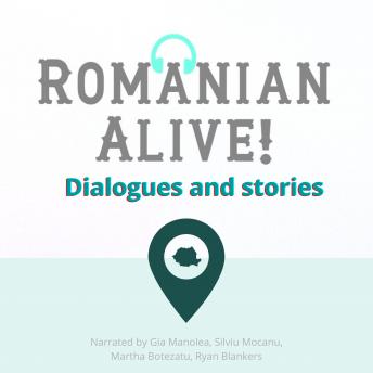 Romanian Alive!: Dialogues and stories