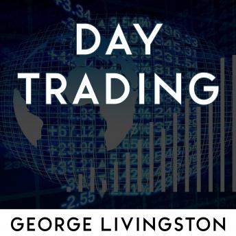Day Trading: Learn the secrets of trading for profit in forex and stocks. Suitable for beginners.