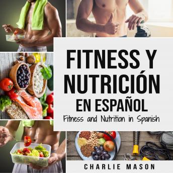 [Spanish] - Fitness y Nutrición En Español/Fitness and Nutrition in Spanish (Spanish Edition)