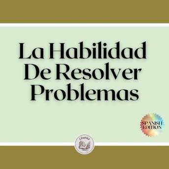 [Spanish] - La Habilidad De Resolver Problemas