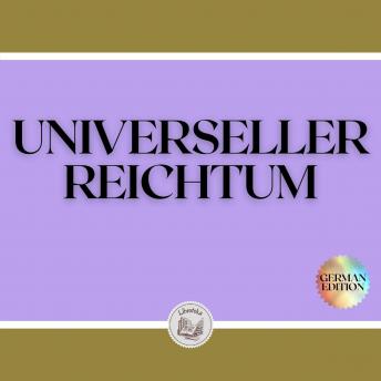 [German] - UNIVERSELLER REICHTUM