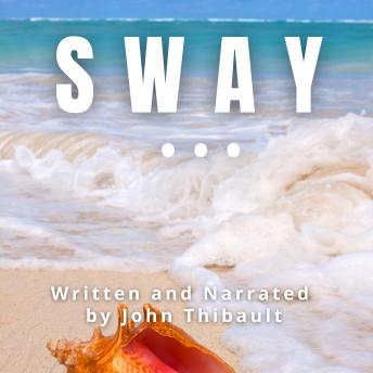 Sway: The Inside Secrets the Top 1% Use to Influence Policy Change and Get What They Want and How You Can Too
