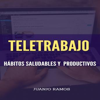 [Spanish] - Teletrabajo. Hábitos saludables y productivos