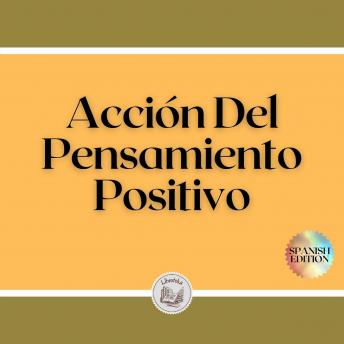 [Spanish] - Acción Del Pensamiento Positivo