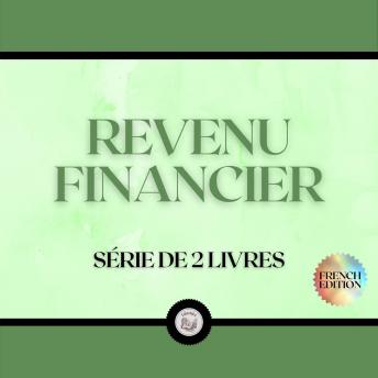 [French] - REVENU FINANCIER (SÉRIE DE 2 LIVRES)