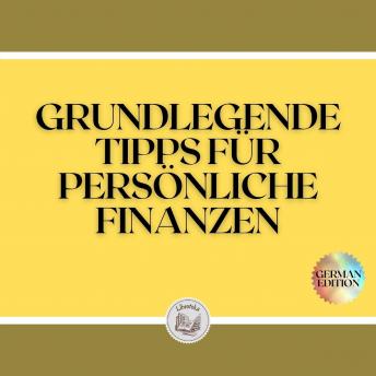 [German] - GRUNDLEGENDE TIPPS FÜR PERSÖNLICHE FINANZEN