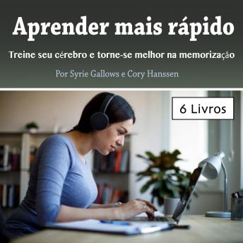 [Portuguese] - Aprender mais rápido: Treine seu cérebro e torne-se melhor na memorização