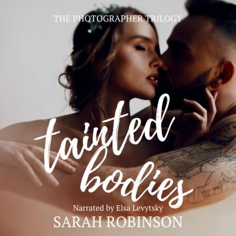 Tainted Bodies: The Photographer Trilogy, 1