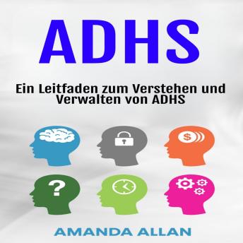 [German] - ADHS: Ein Leitfaden zum Verstehen und Verwalten von ADHS
