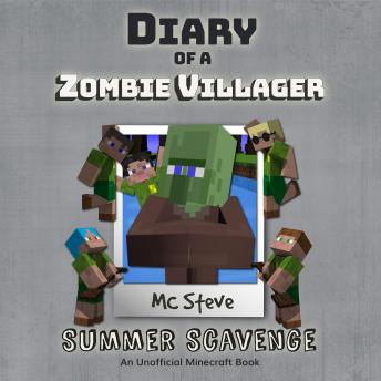 Download Diary Of A Zombie Villager Book 3 - Summer Scavenge: An Unofficial Minecraft Book by Mc Steve