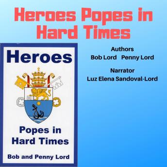 Heroes Popes in Hard Times
