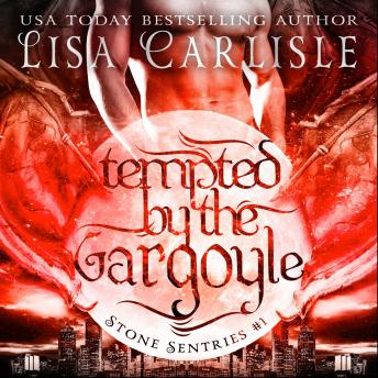 Tempted by the Gargoyle: A Witch and Shifter Fated Mates Romance, Audio book by Lisa Carlisle