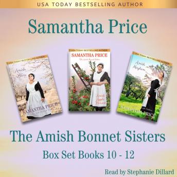 The Amish Bonnet Sisters series Boxed Set: Books 10-12: Amish Romance