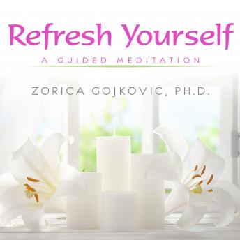 Refresh Yourself: A Guided Meditation