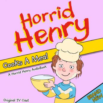 Horrid Henry Cooks a Meal