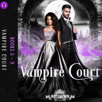 Vampire Court 2: Books 5 - 8