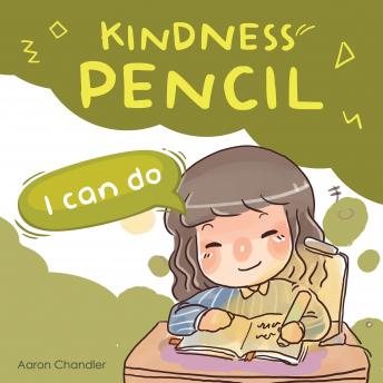 Kindness Pencil : I Can Do: Kindness Stories for kids