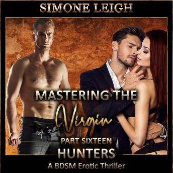 Hunters: A BDSM Ménage Erotic Romance and Thriller, Audio book by Simone Leigh