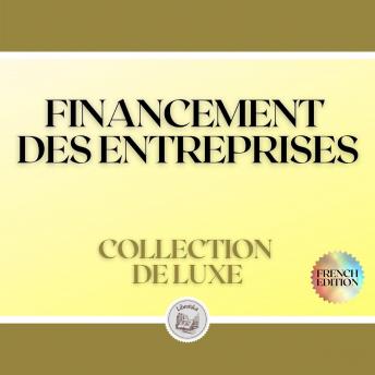 [French] - FINANCEMENT DES ENTREPRISES: COLLECTION DE LUXE (3 LIVRES)
