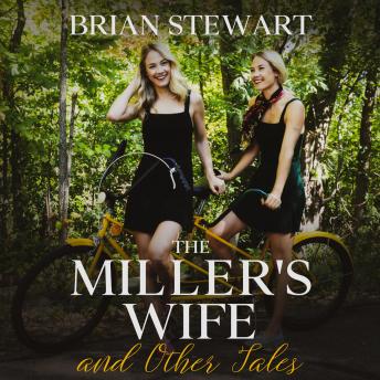The Miller's Wife: and Other tales