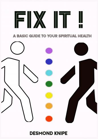 FIX IT: A Basic Guide to Your Spiritual Health