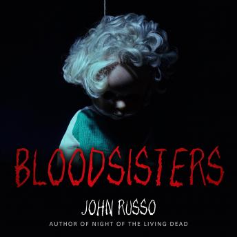 Bloodsisters, John Russo