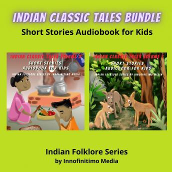 Indian Classic Tales Bundle: Short Stories Audiobook for Kids